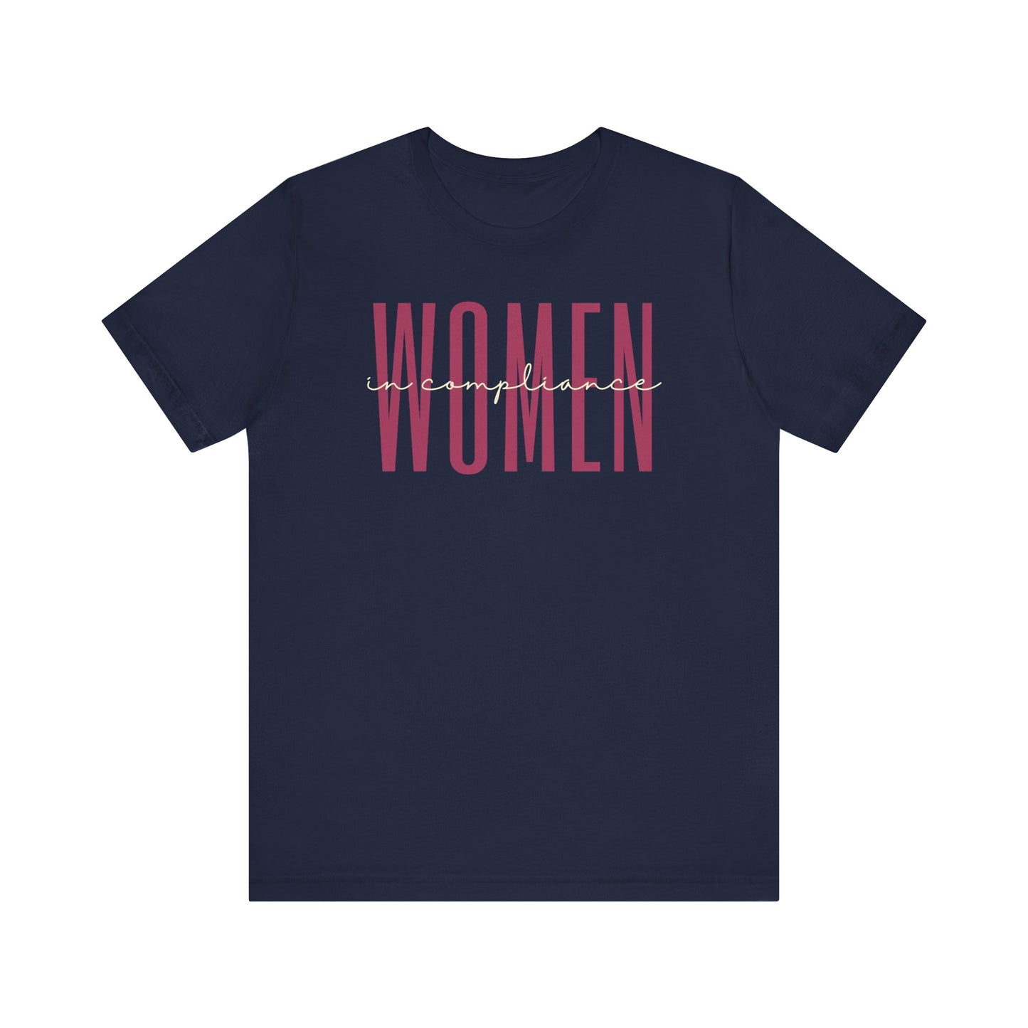 Empowering Women in Compliance T-Shirt - Inspirational Gift for Female Compliance Officers, Specialists, and Analysts