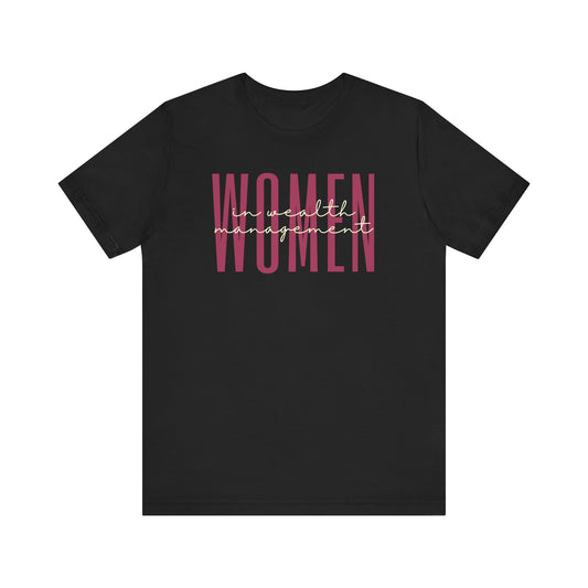 Empower Women in Wealth Management T-Shirt - Finance Career Gift for Her