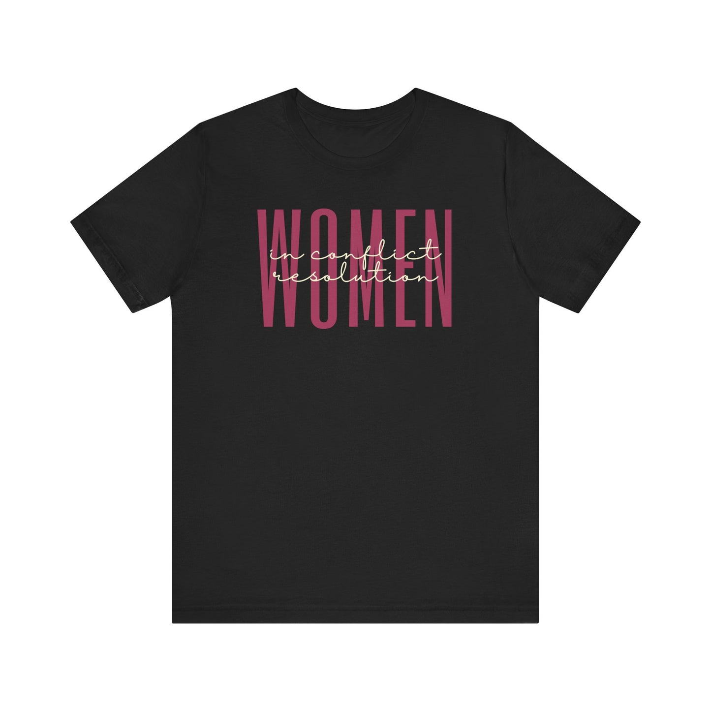 Empower Women in Conflict Resolution T-Shirt - Peace Advocate Tee