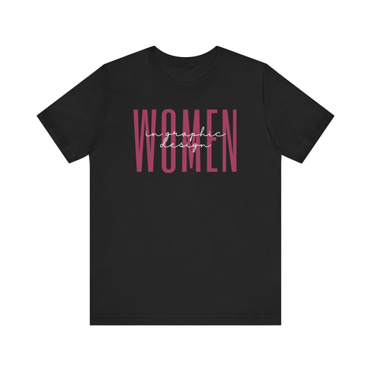 Empowering Women in Graphic Design T-Shirt - Inspirational Gift for Female Graphic Designers, Artists, and Creatives