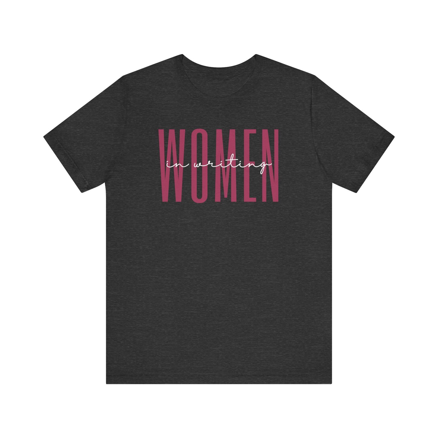 Empowering Women in Writing T-Shirt - Inspirational Gift for Female Writers, Authors, and Wordsmiths