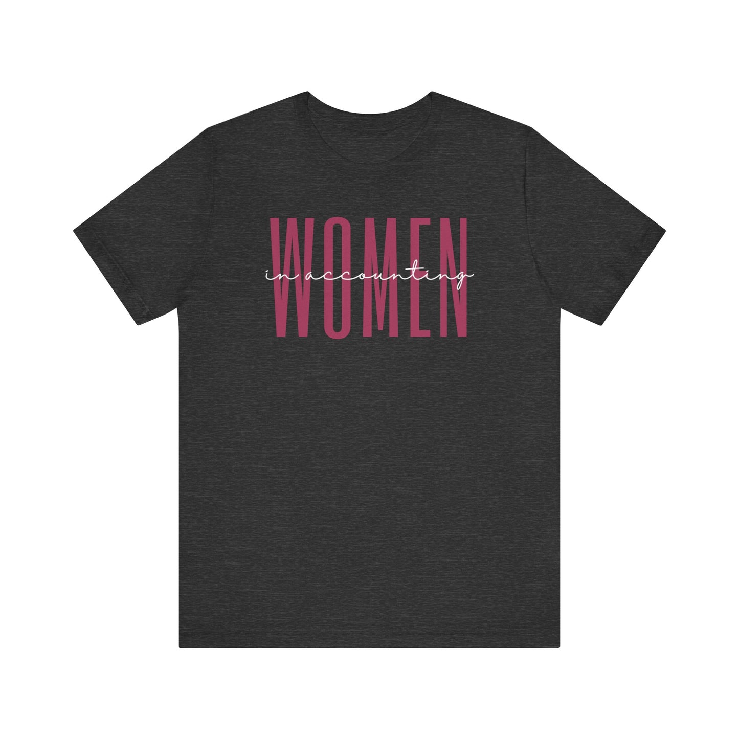 Empowering Women in Accounting T-Shirt - Inspirational Gift for Female Accountants, CPAs, and Accounting Students