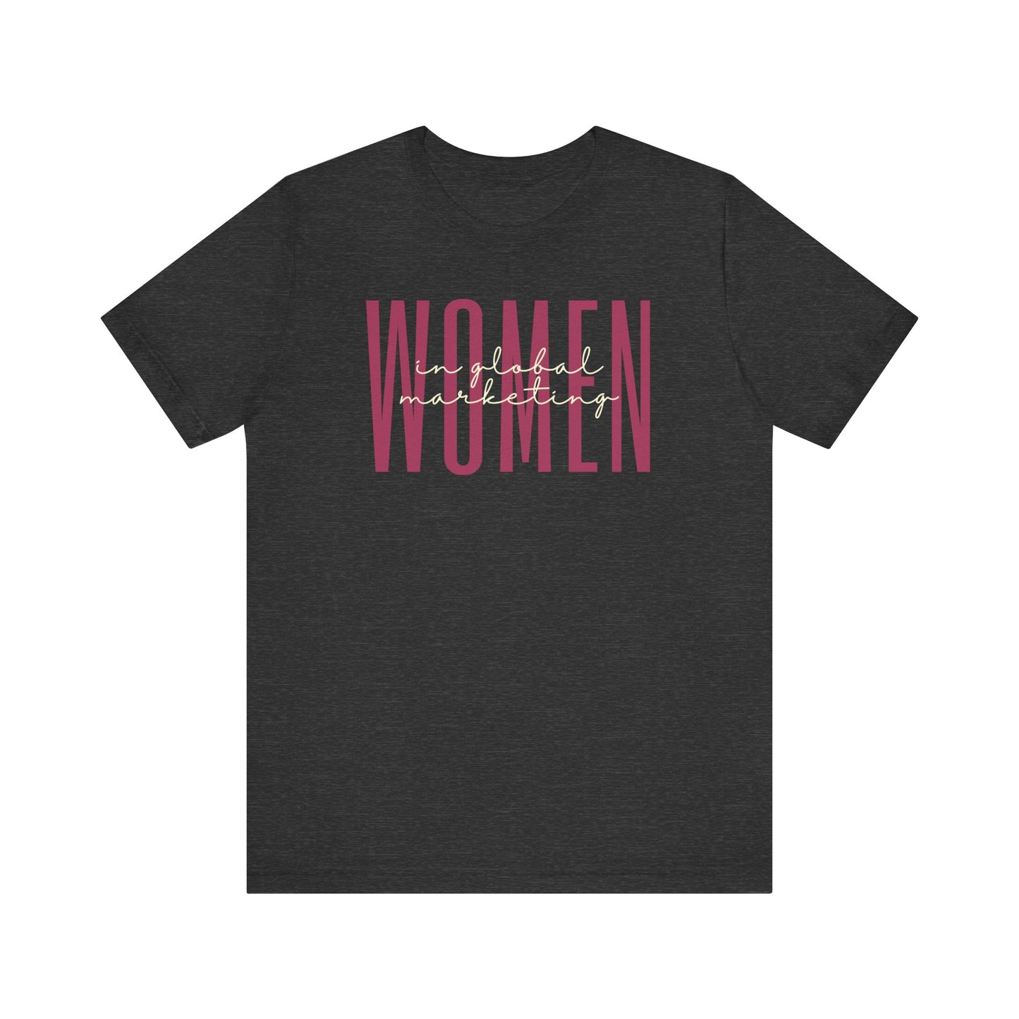 Empower Women in Global Marketing T-Shirt - International Business Tee