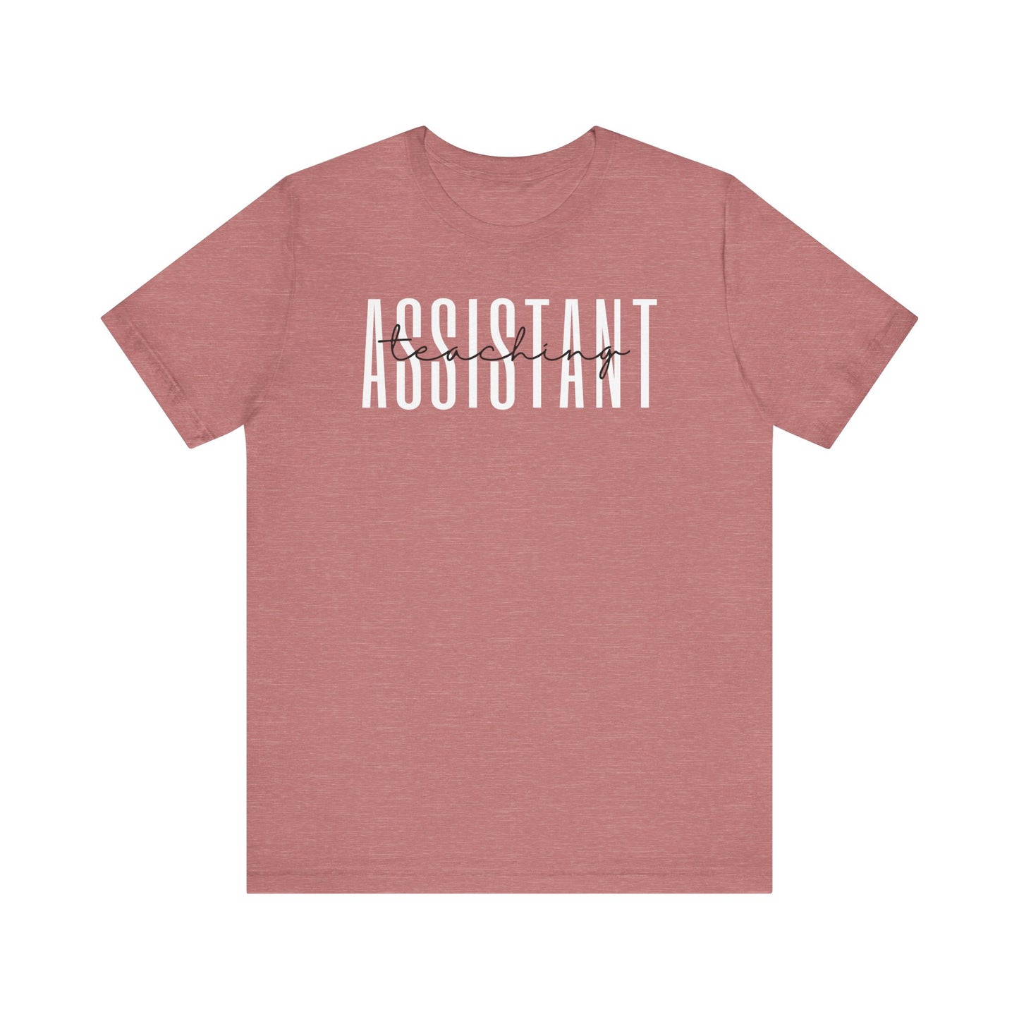 Teaching Assistant: Classroom Support Tee, Educational Helper Shirt, School Aide Top, Teachers Aide Apparel, TA Appreciation Gear