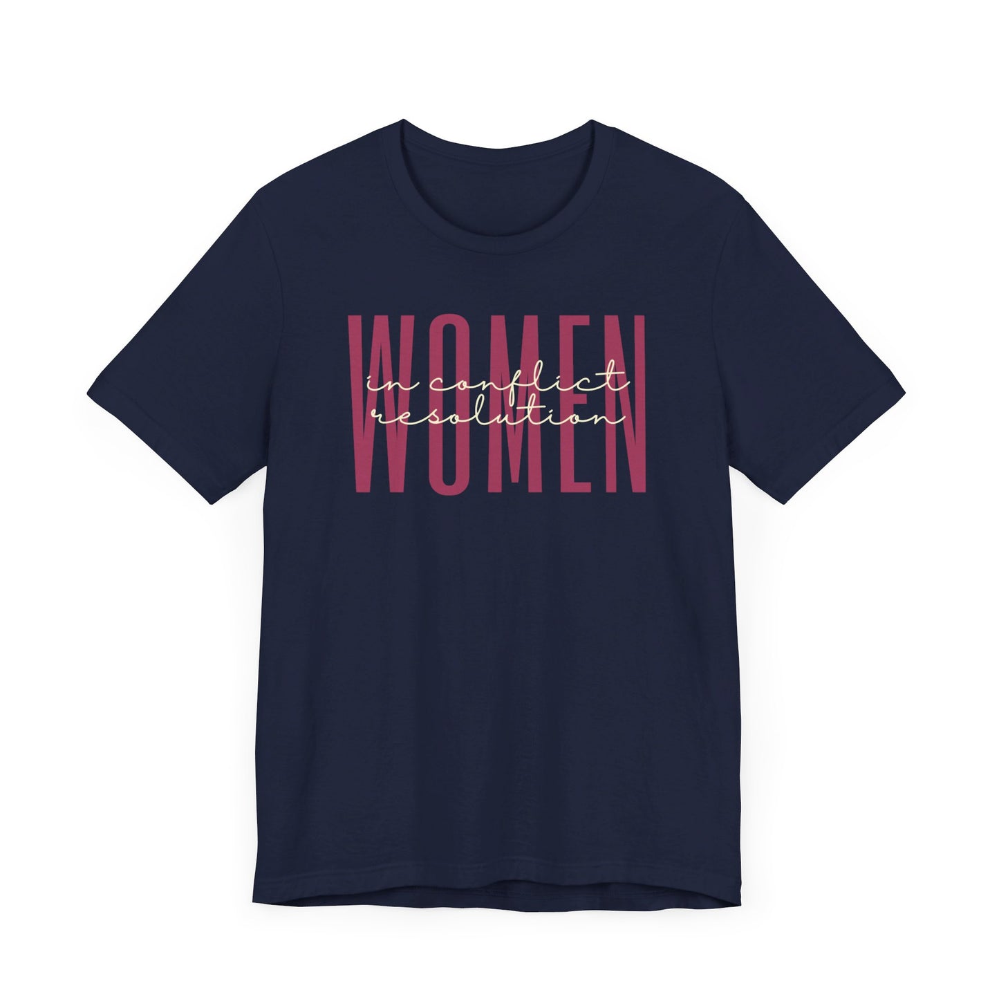 Empower Women in Conflict Resolution T-Shirt - Peace Advocate Tee