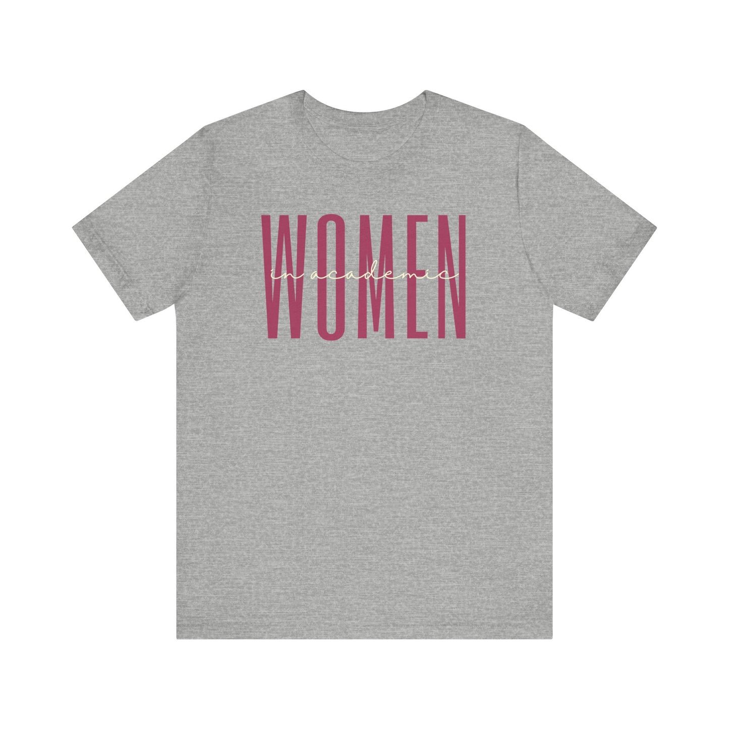 Celebrate Women in Academia - Academic Success Tee