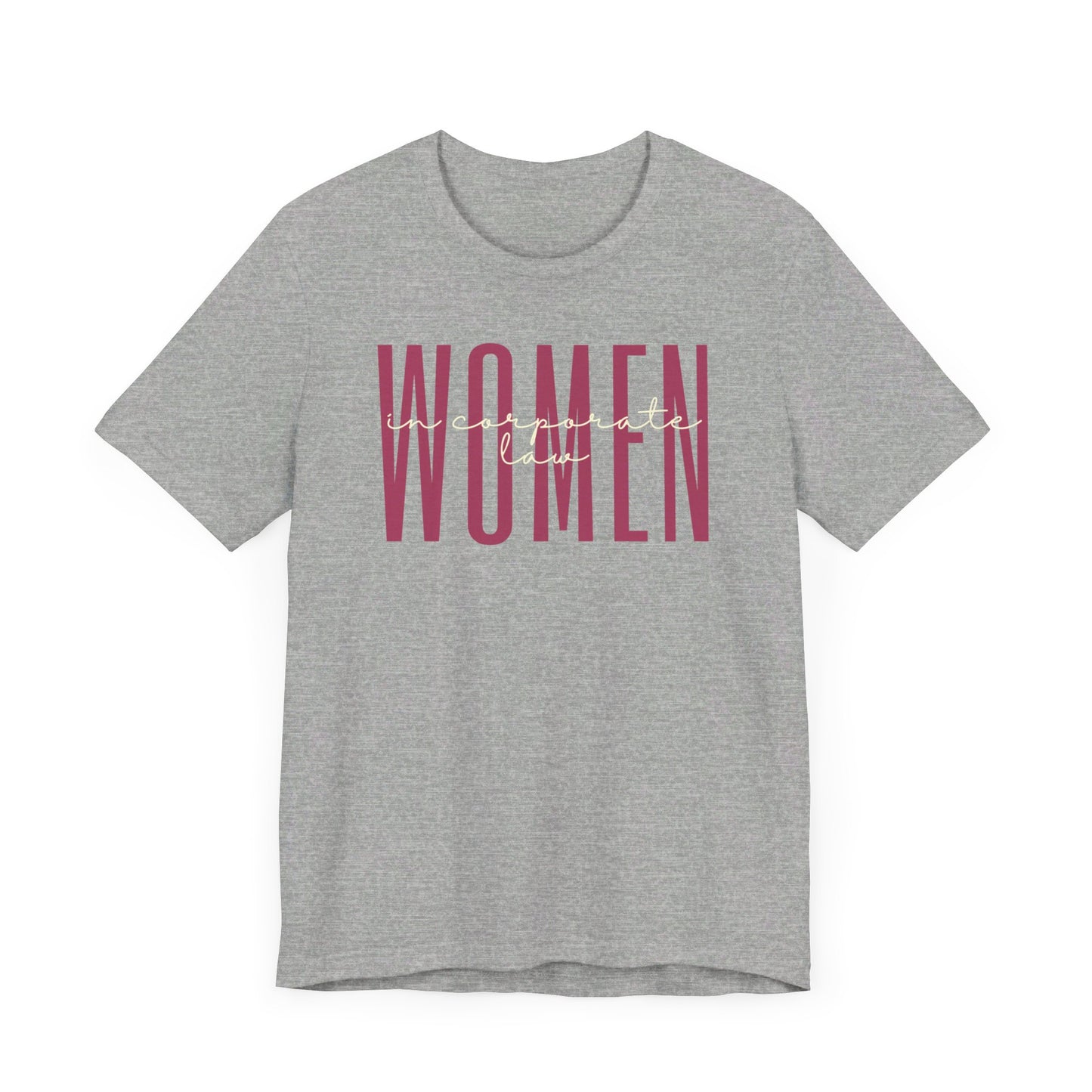 Empower Women in Corporate Law T-Shirt - Legal Advocacy Tee