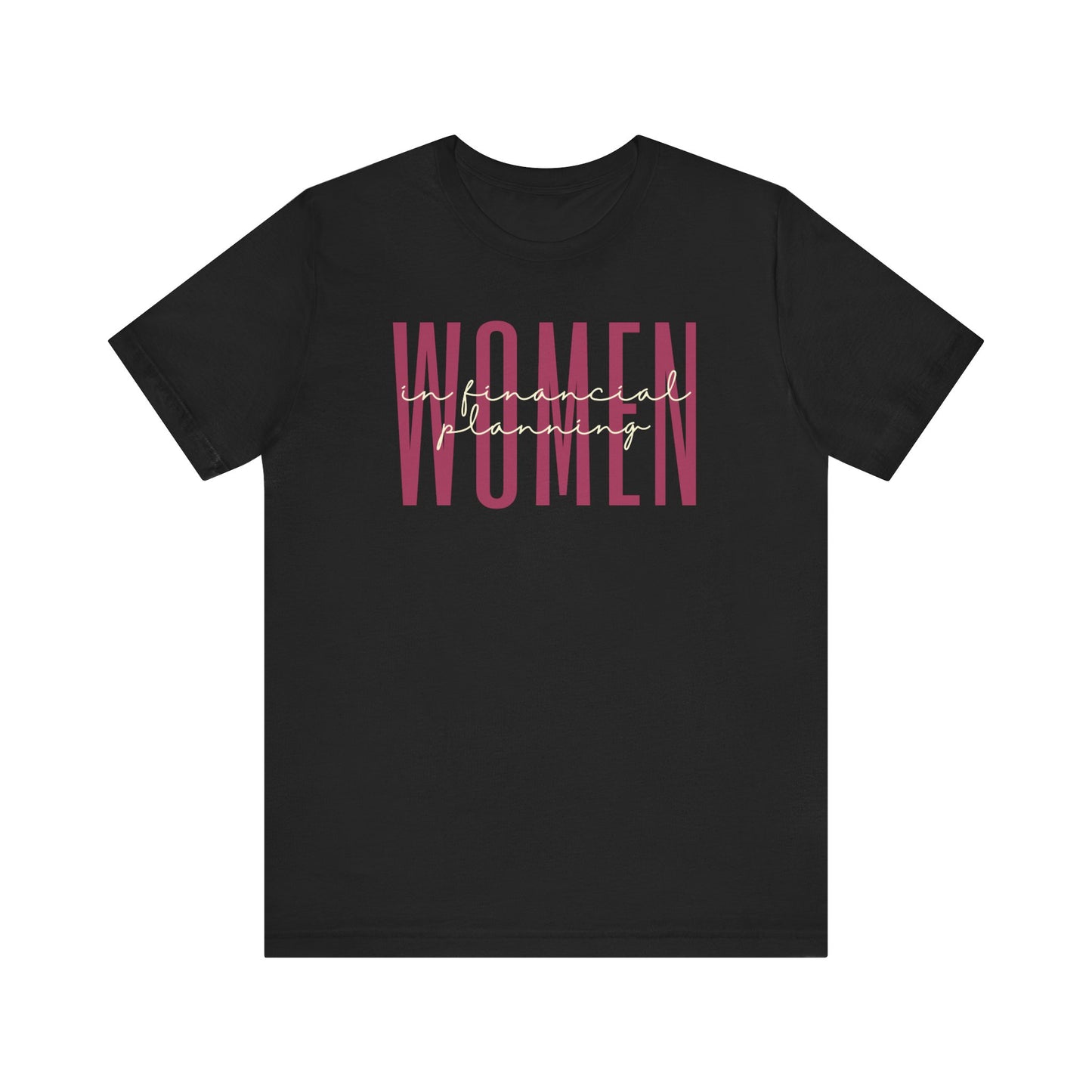 Empower Women in Financial Planning T-Shirt - Inspirational Gift for Female Planners