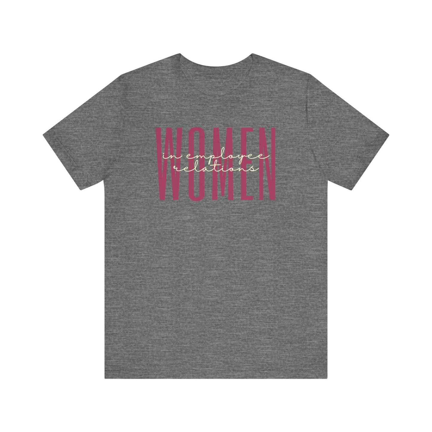 Women in Employee Relations T-Shirt - Empowerment for Workplace Harmony