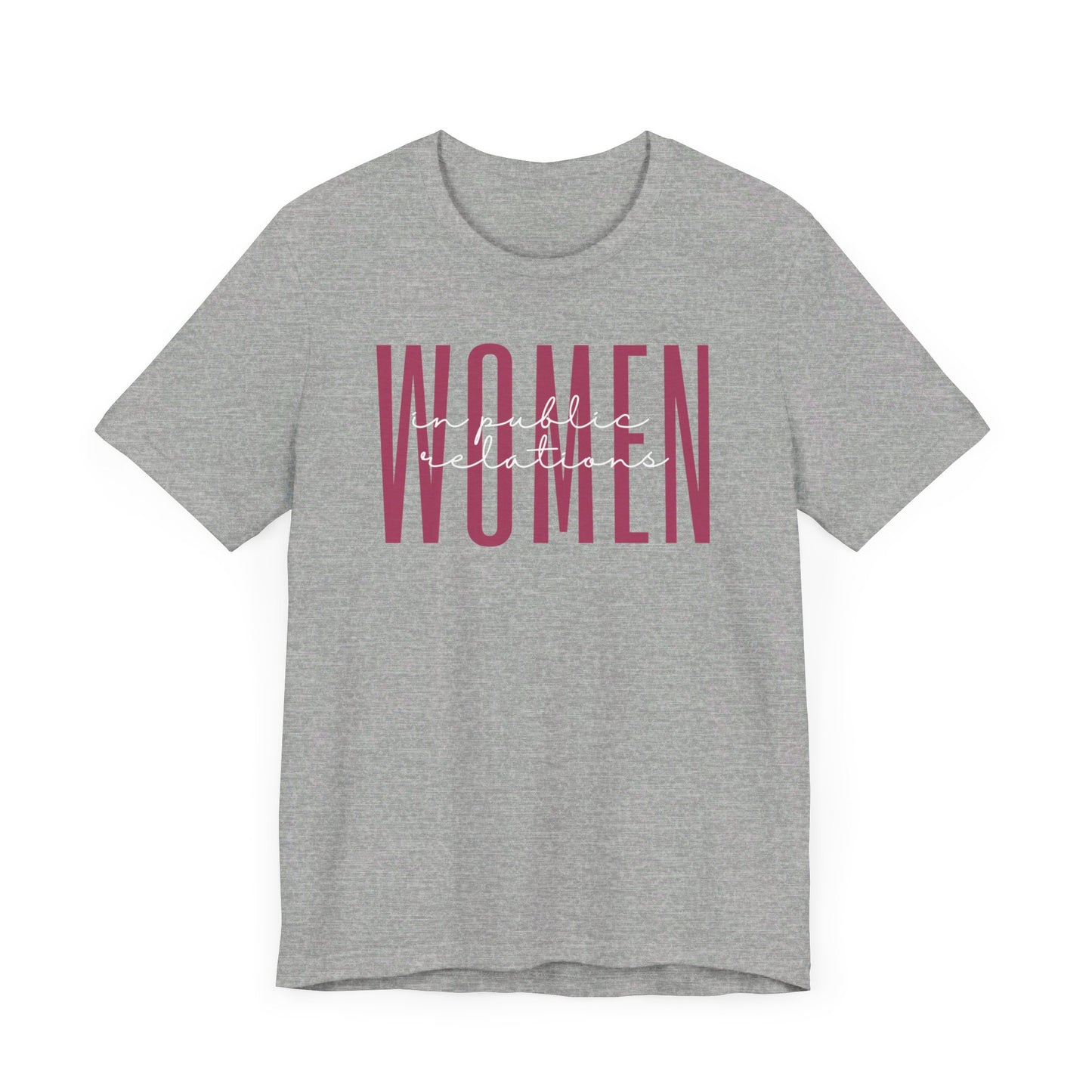 Empowering Women in Public Relations T-Shirt - Inspirational Gift for Female PR Professionals, Managers, and PR Students