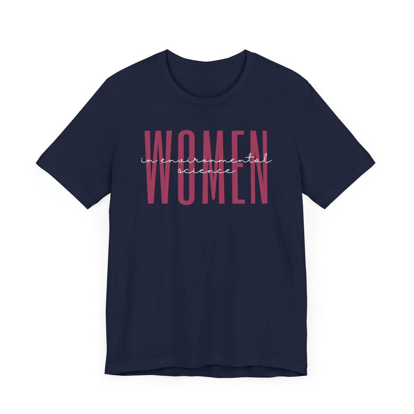 Empowering Women in Environmental Science T-Shirt - Inspirational Gift for Female Environmental Scientists, & Environmental Studies Students