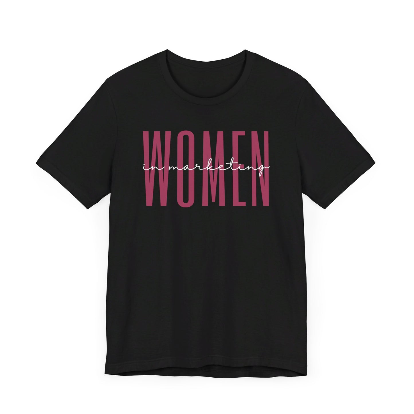 Empowering Women in Marketing T-Shirt - Inspirational Gift for Female Marketers, Marketing Professionals, and Marketing Students