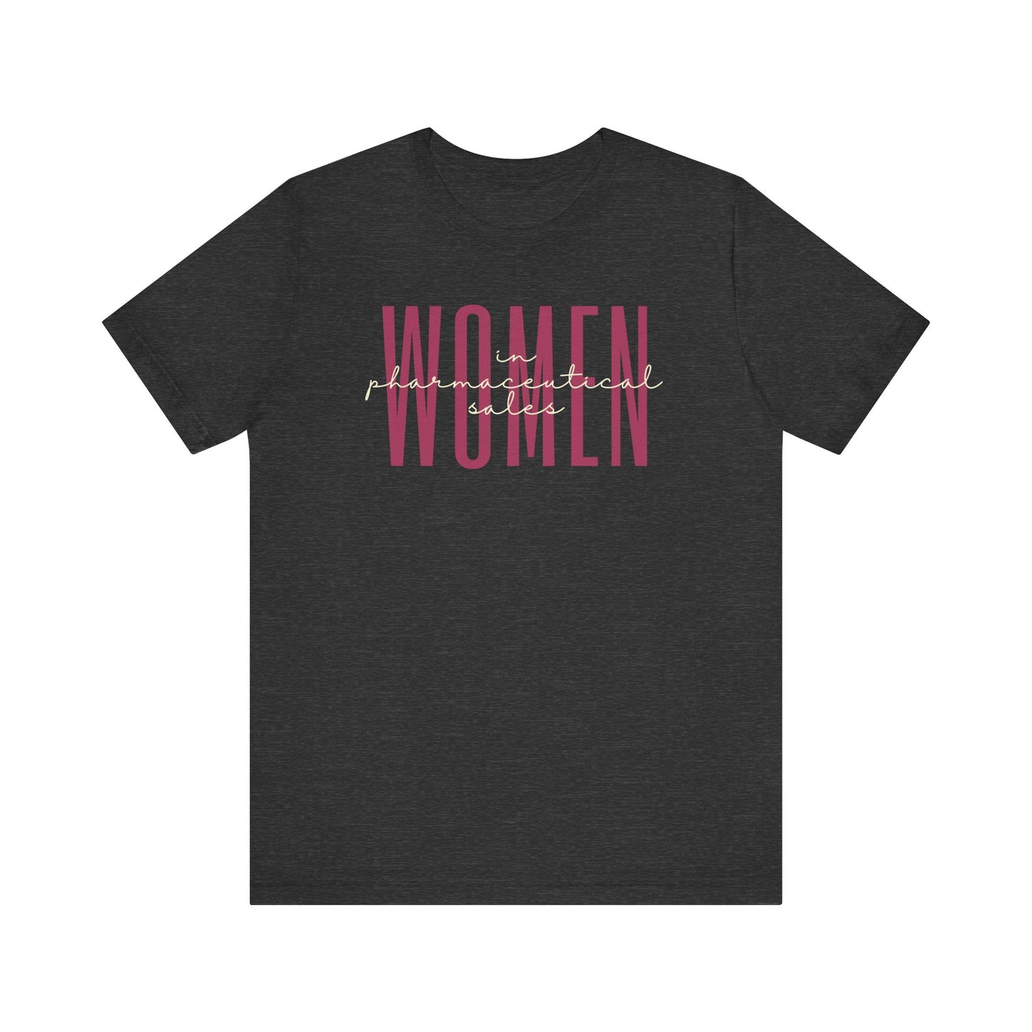 Empowering Women in Pharmaceutical Sales T-Shirt - Inspirational Gift for Female Representatives and Sales Professionals