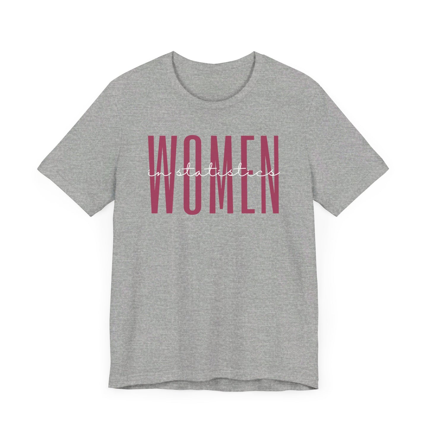 Empowering Women in Statistics T-Shirt - Inspirational Gift for Female Statisticians, Data Analysts, and Researchers