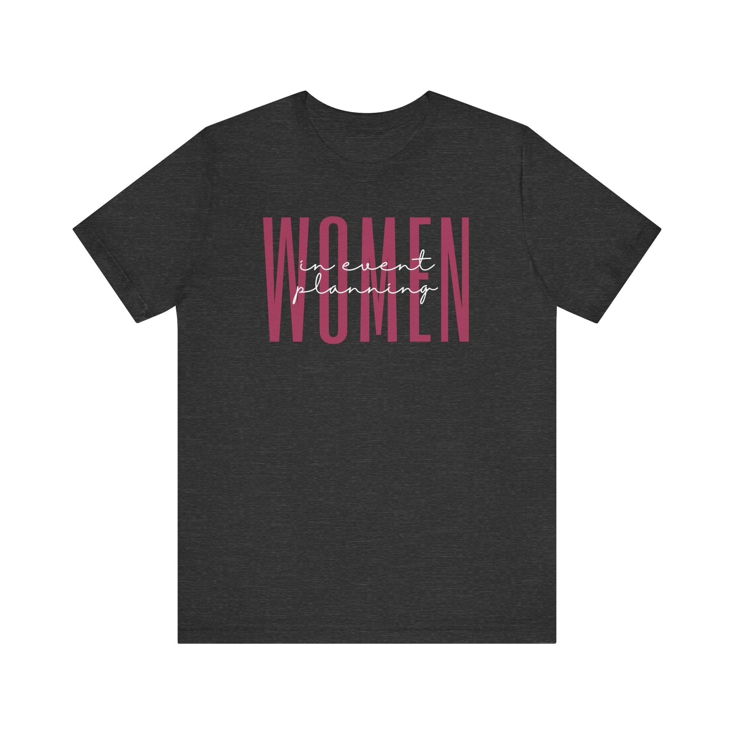 Empowering Women in Event Planning T-Shirt - Inspirational Gift for Female Event Planners, Coordinators, and Organizers