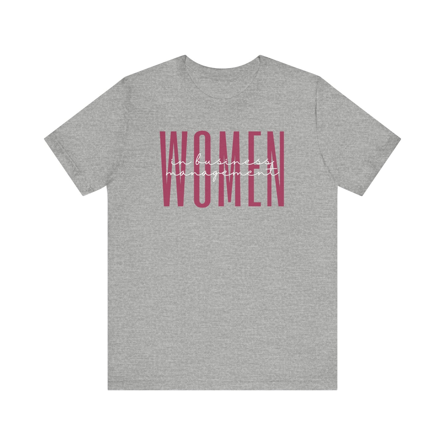 Empowering Women in Business Management T-Shirt - Inspirational Gift for Female Managers, Executives, and Business Students