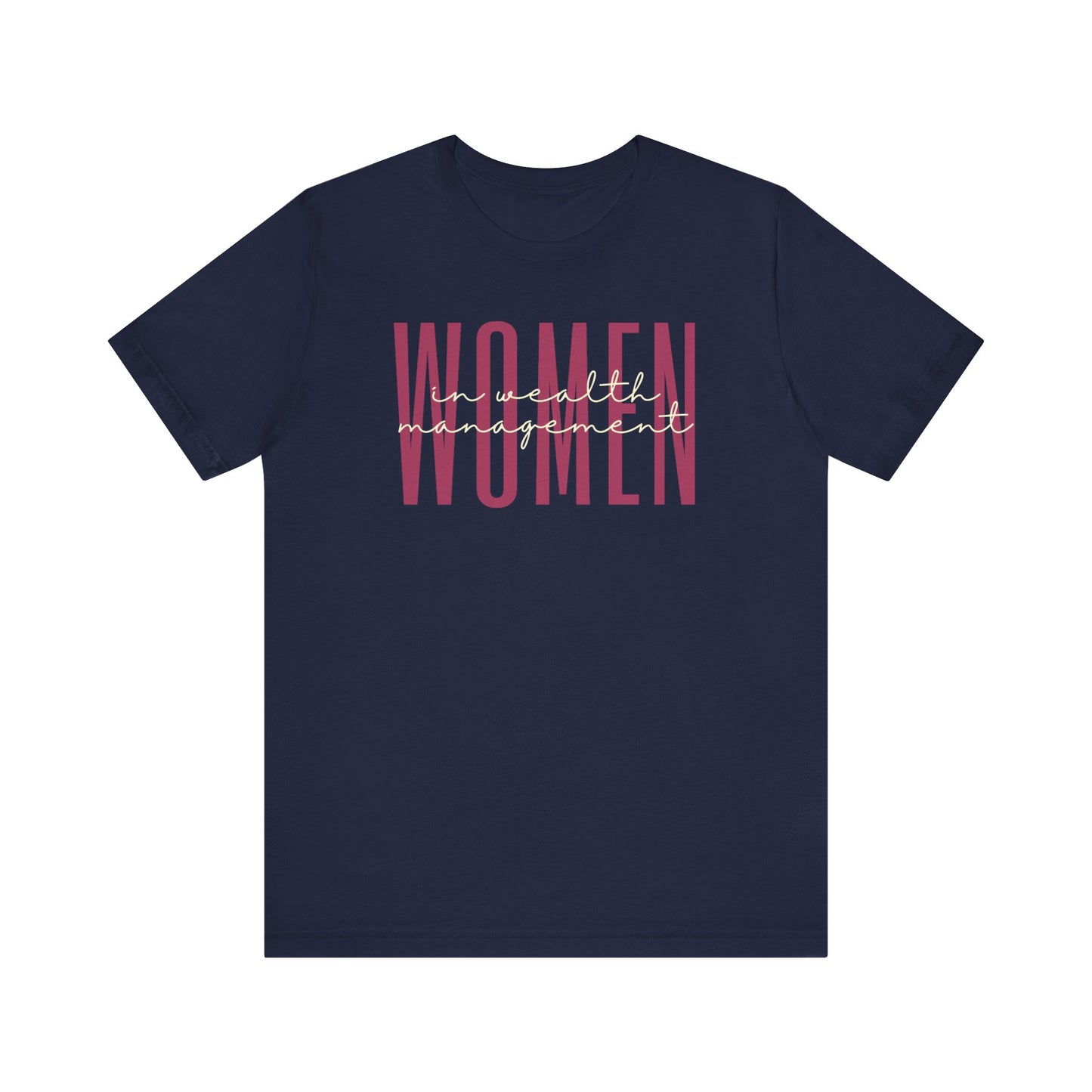 Empower Women in Wealth Management T-Shirt - Finance Career Gift for Her