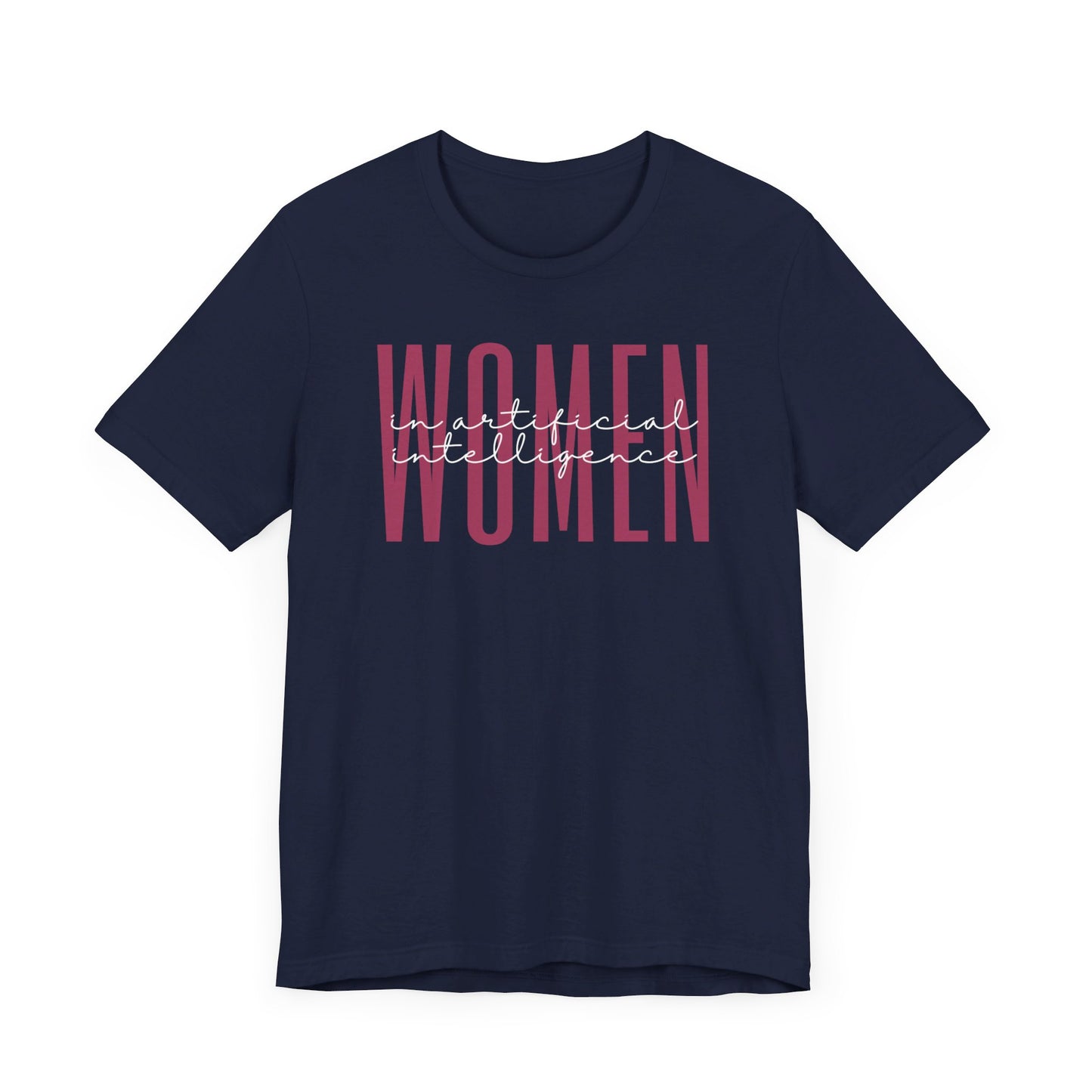 Empowering Women in Artificial Intelligence T-Shirt - Inspirational Gift for Female AI Engineers, Researchers, and Innovators