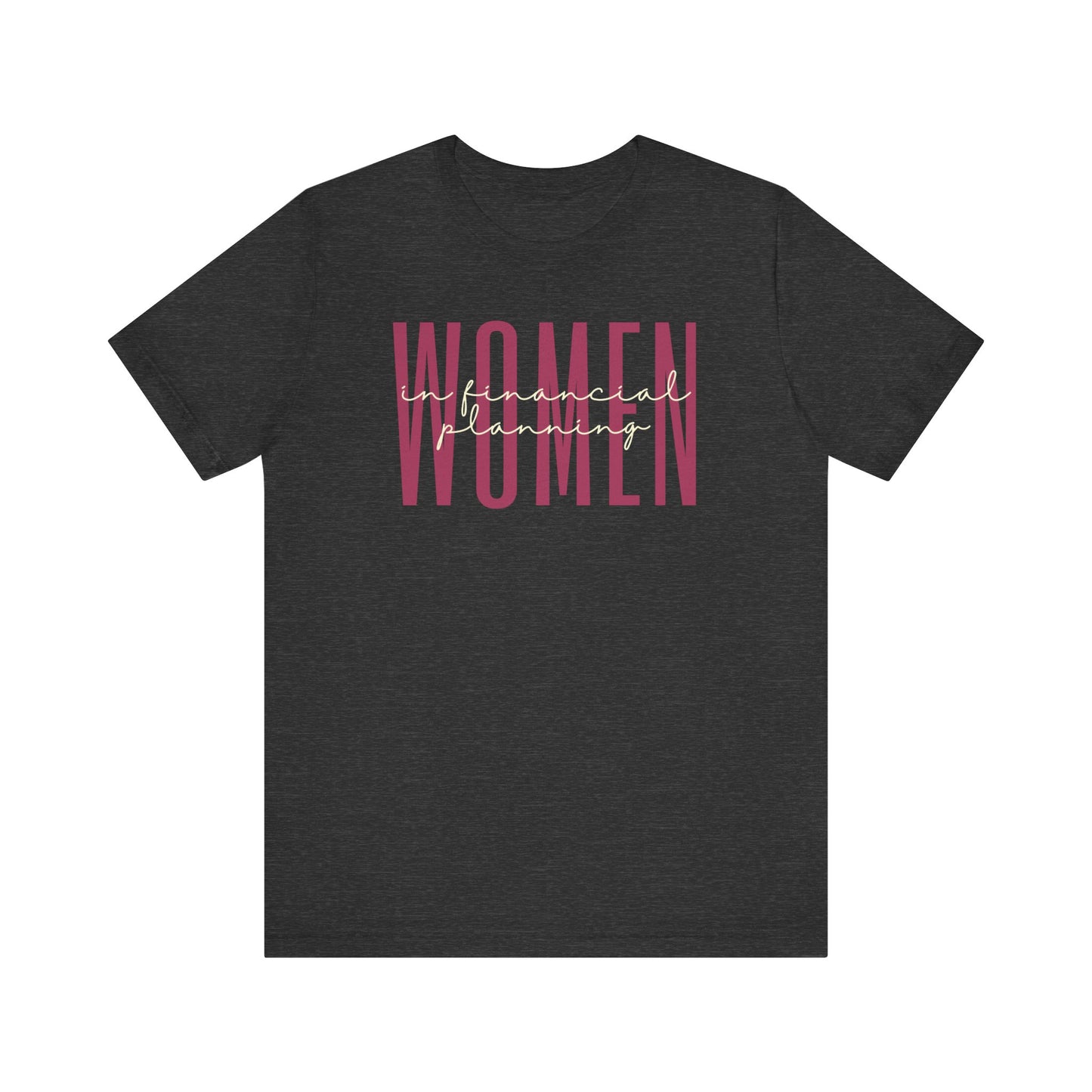 Empower Women in Financial Planning T-Shirt - Inspirational Gift for Female Planners