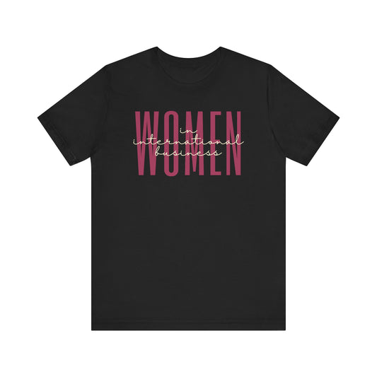 Empower Women in International Business T-Shirt - Global Entrepreneur Gift