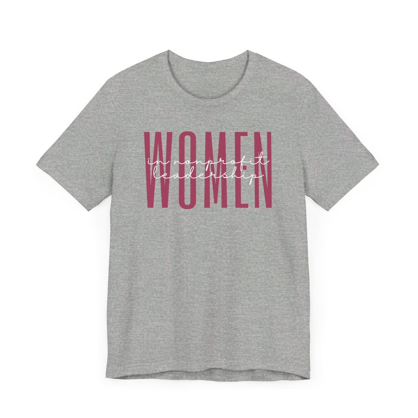 Empowering Women in Nonprofit Leadership T-Shirt - Inspirational Gift for Female Nonprofit Leaders, Directors, and Social Workers