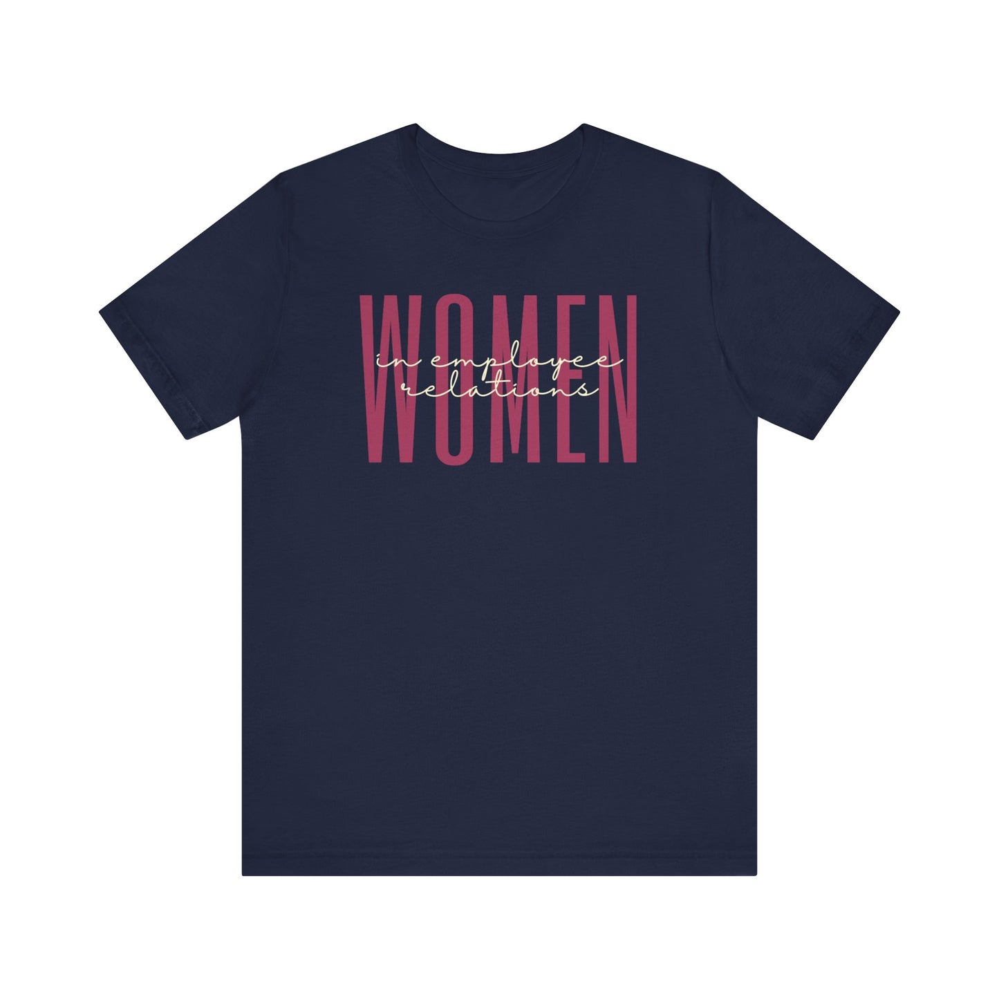 Women in Employee Relations T-Shirt - Empowerment for Workplace Harmony