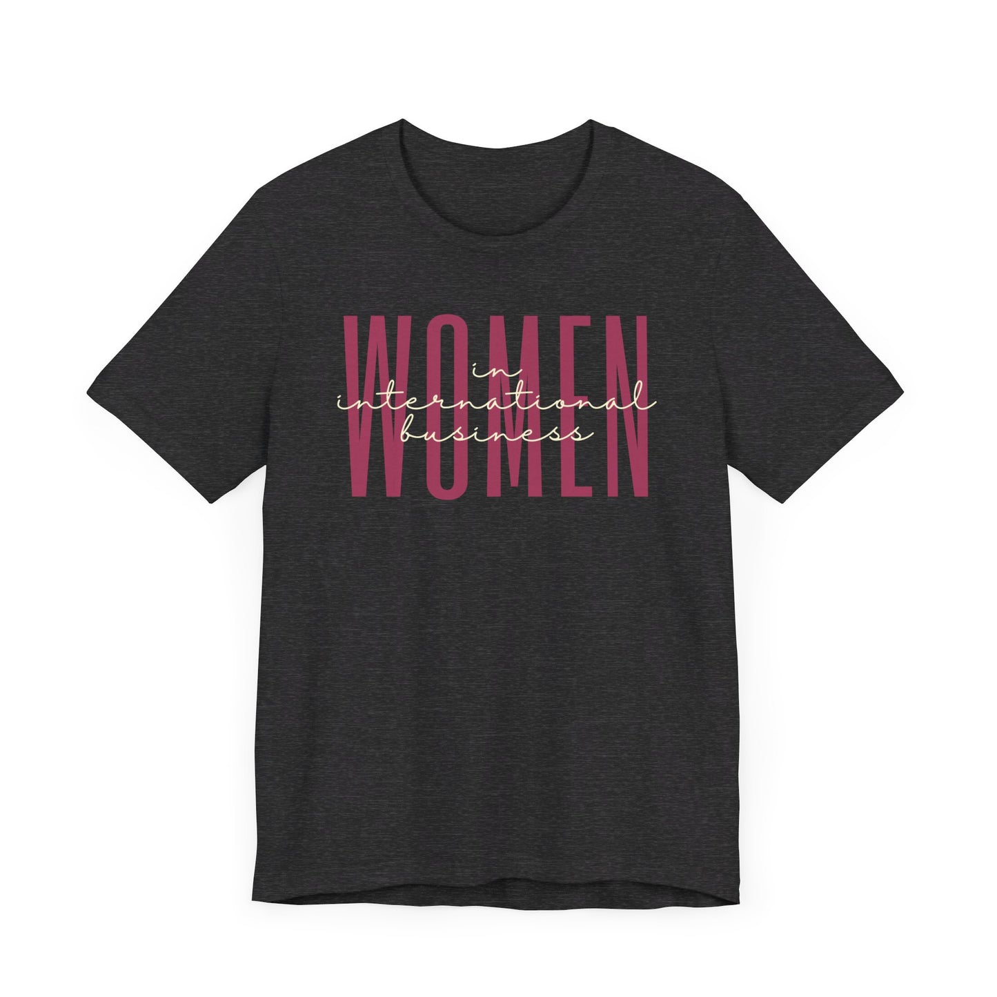 Empower Women in International Business T-Shirt - Global Entrepreneur Gift