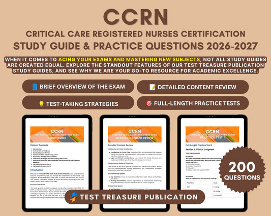 Adult CCRN Study Guide 2026-2027: Critical Care Nursing Practice Questions, Detailed Answers, Tips & Strategies - ICU Nurse Certification Exam