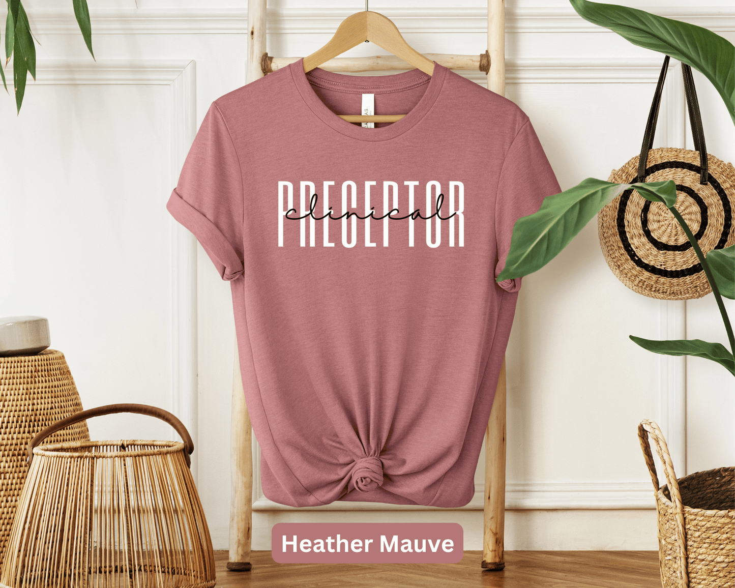 Clinical Preceptor T-Shirt - Mentor Tee - Gift for Clinical Preceptors - Inspirational Healthcare Shirt - Professional Apparel