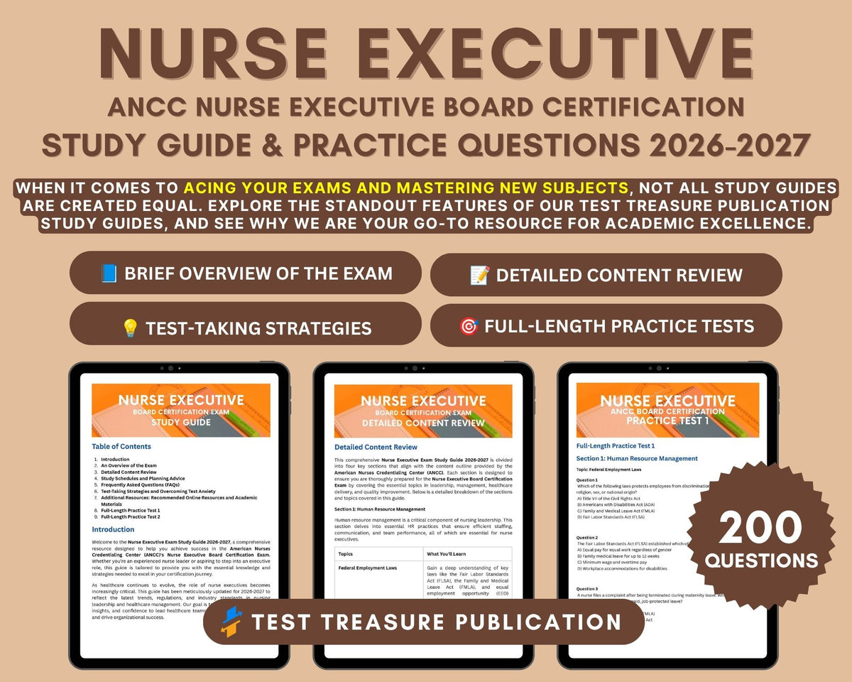 Nurse Executive Exam Study Guide 2026-2027: ANCC Certification Prep with In-Depth Content Review, and Practice Tests