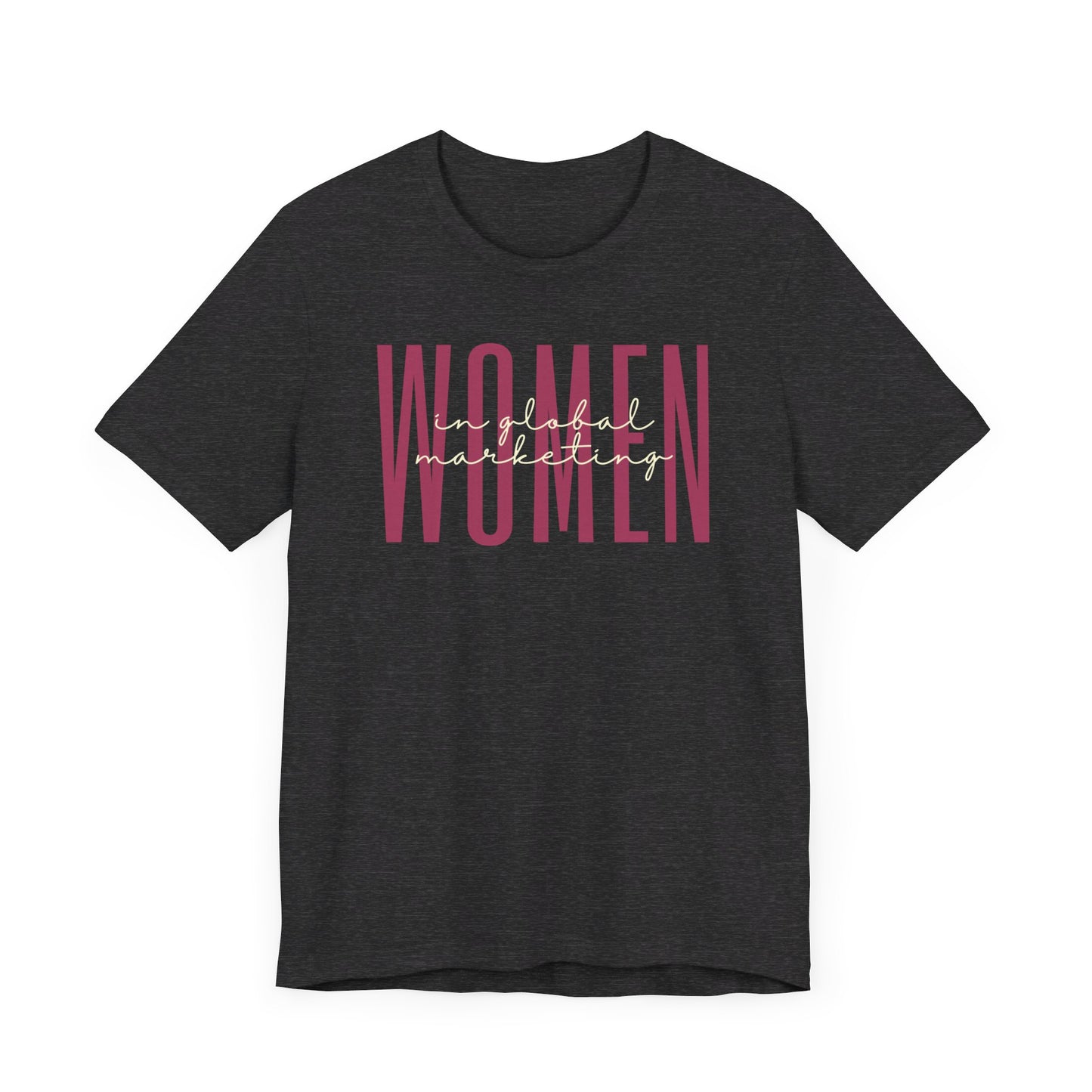 Empower Women in Global Marketing T-Shirt - International Business Tee