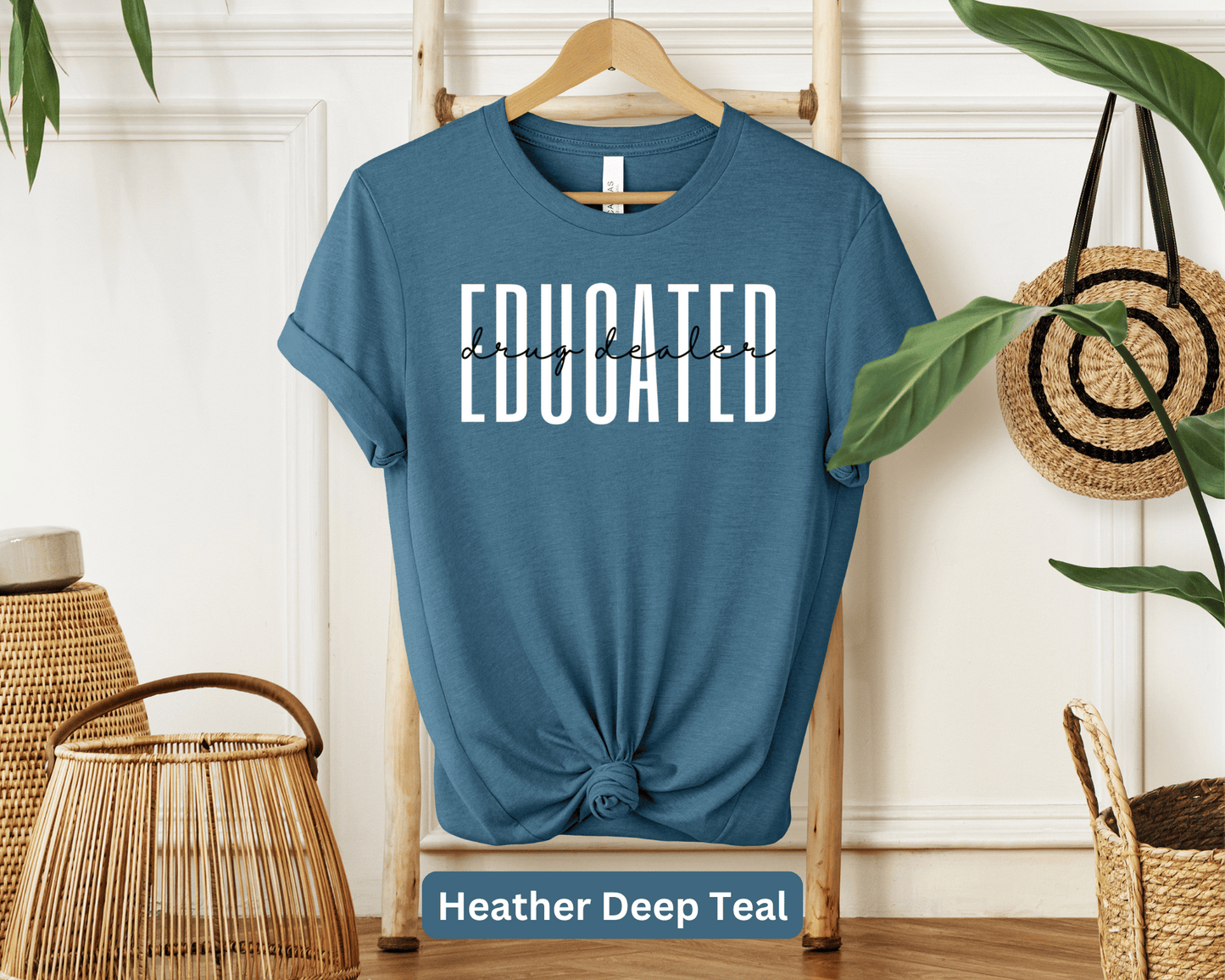 Educated Drug Dealer T-Shirt: Pharmacist Tee, Pharmacy Expert Shirt, Licensed Pharmacist, Prescription Pro, Pharmacy Tech, Medicinal Humor