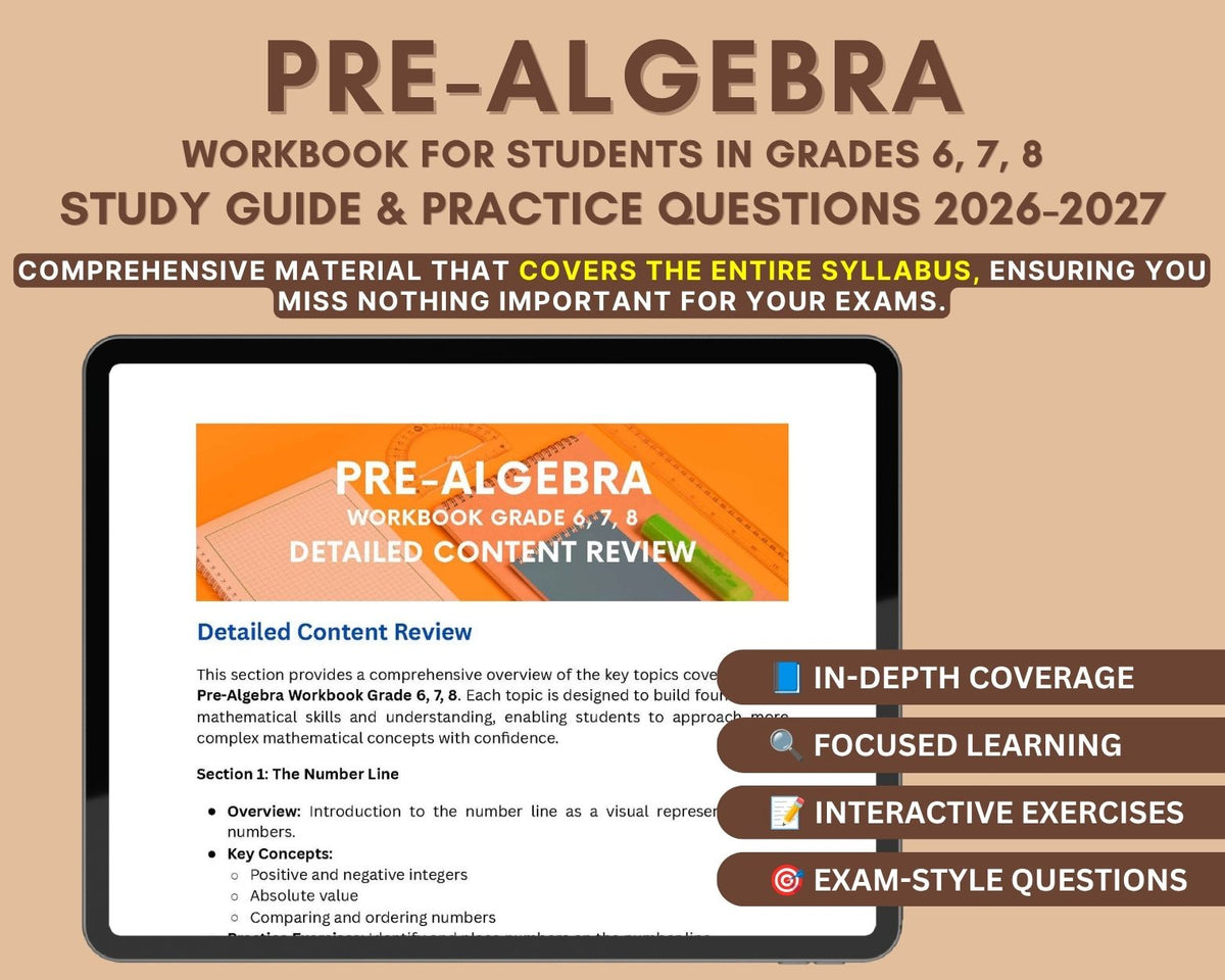 Pre-Algebra Workbook for Grades 6, 7, 8 - In-Depth Content Review, Practice Tests & Exam Tips