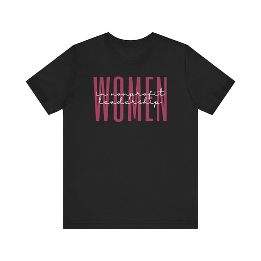 Empowering Women in Nonprofit Leadership T-Shirt - Inspirational Gift for Female Nonprofit Leaders, Directors, and Social Workers