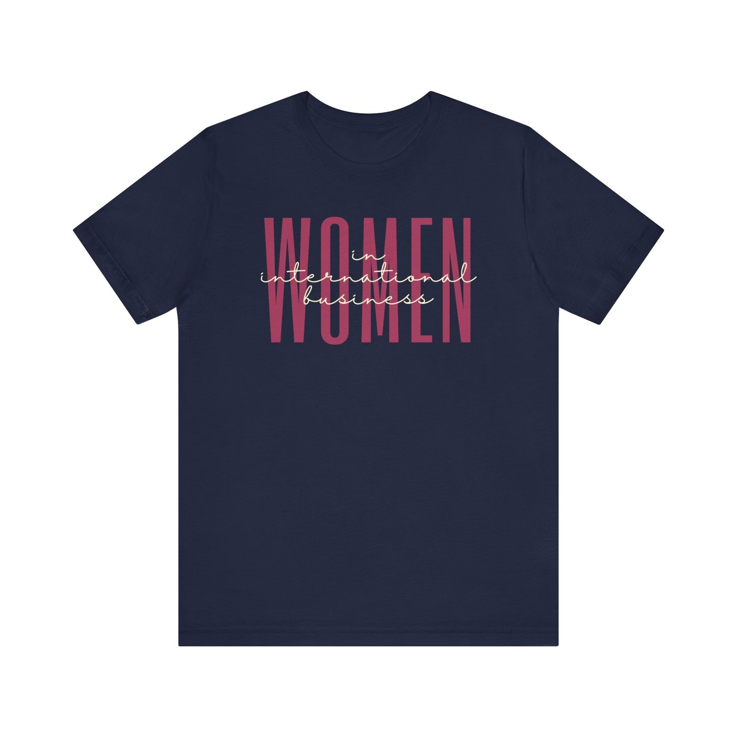 Empower Women in International Business T-Shirt - Global Entrepreneur Gift