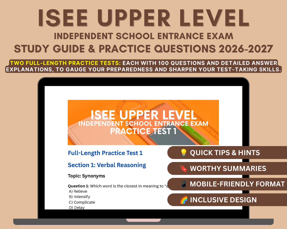 ISEE Upper Level Exam Prep 2026-2027: In-Depth Content Review, Practice Tests & Exam Tips Independent School Entrance Exam