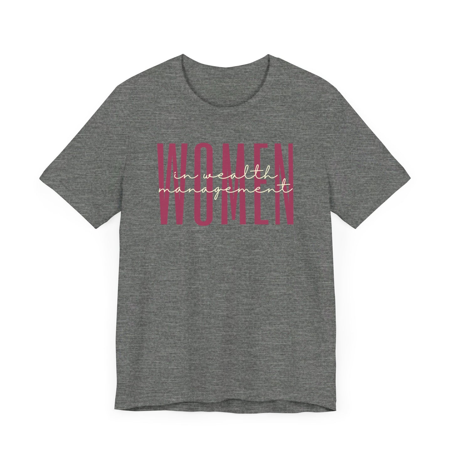 Empower Women in Wealth Management T-Shirt - Finance Career Gift for Her