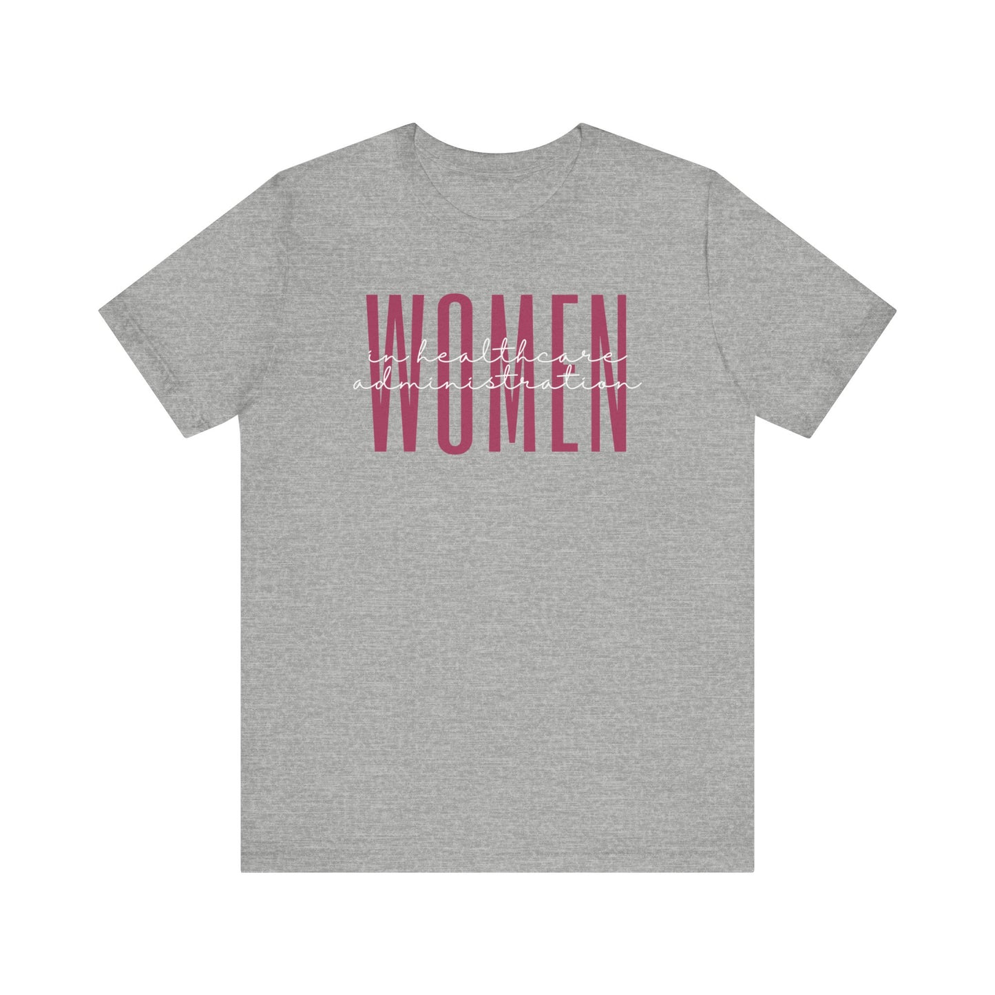 Empowering Women in Healthcare Administration T-Shirt - Inspirational Gift for Female Healthcare Administrators, Managers, and Leaders