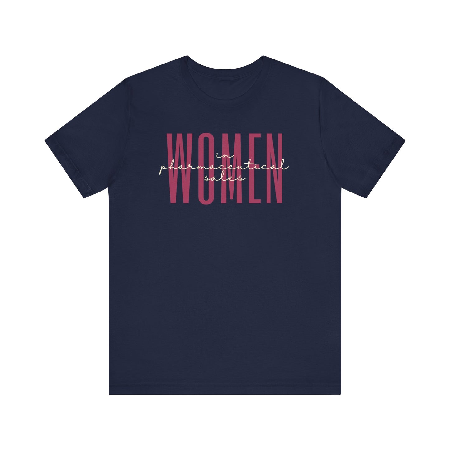 Empowering Women in Pharmaceutical Sales T-Shirt - Inspirational Gift for Female Representatives and Sales Professionals