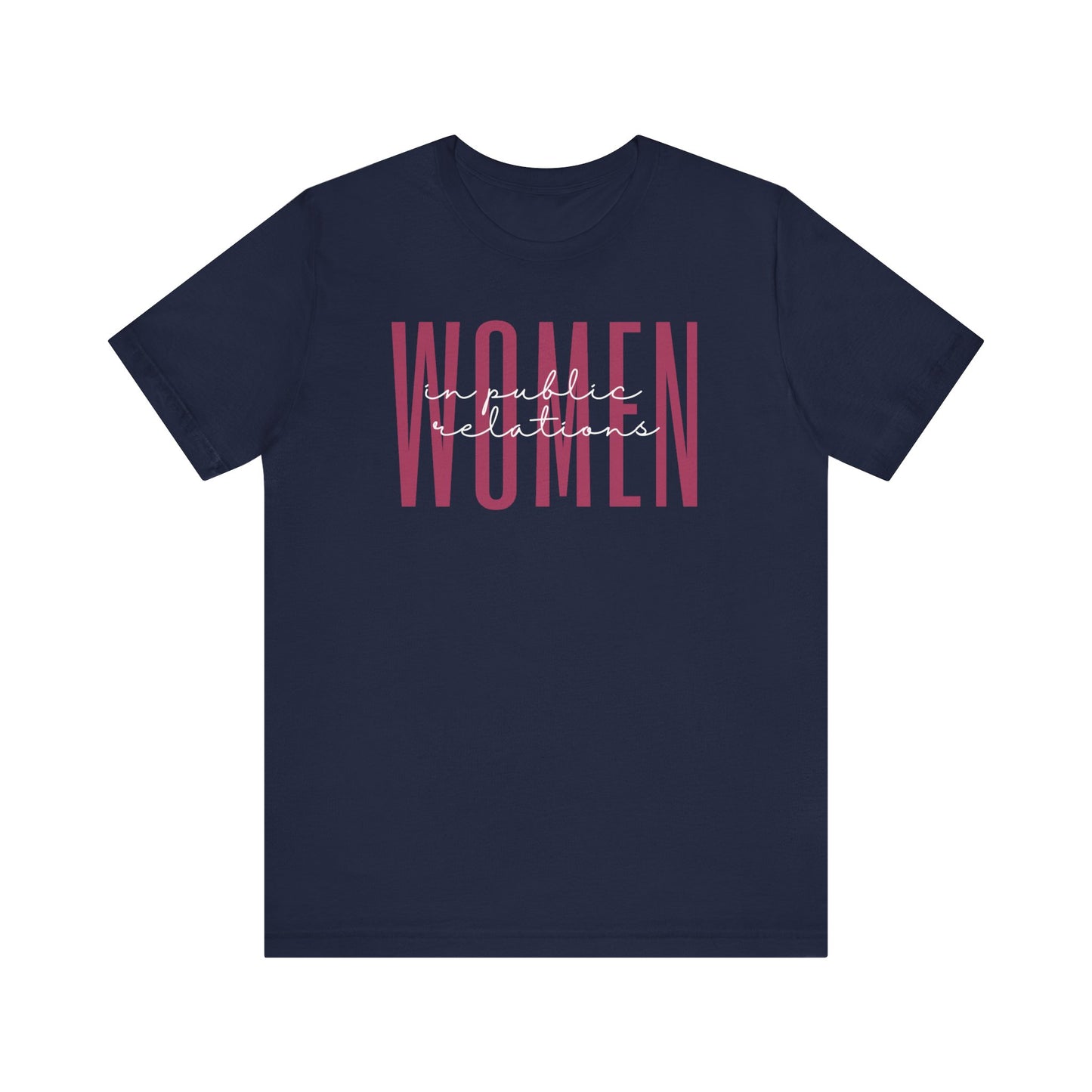 Empowering Women in Public Relations T-Shirt - Inspirational Gift for Female PR Professionals, Managers, and PR Students