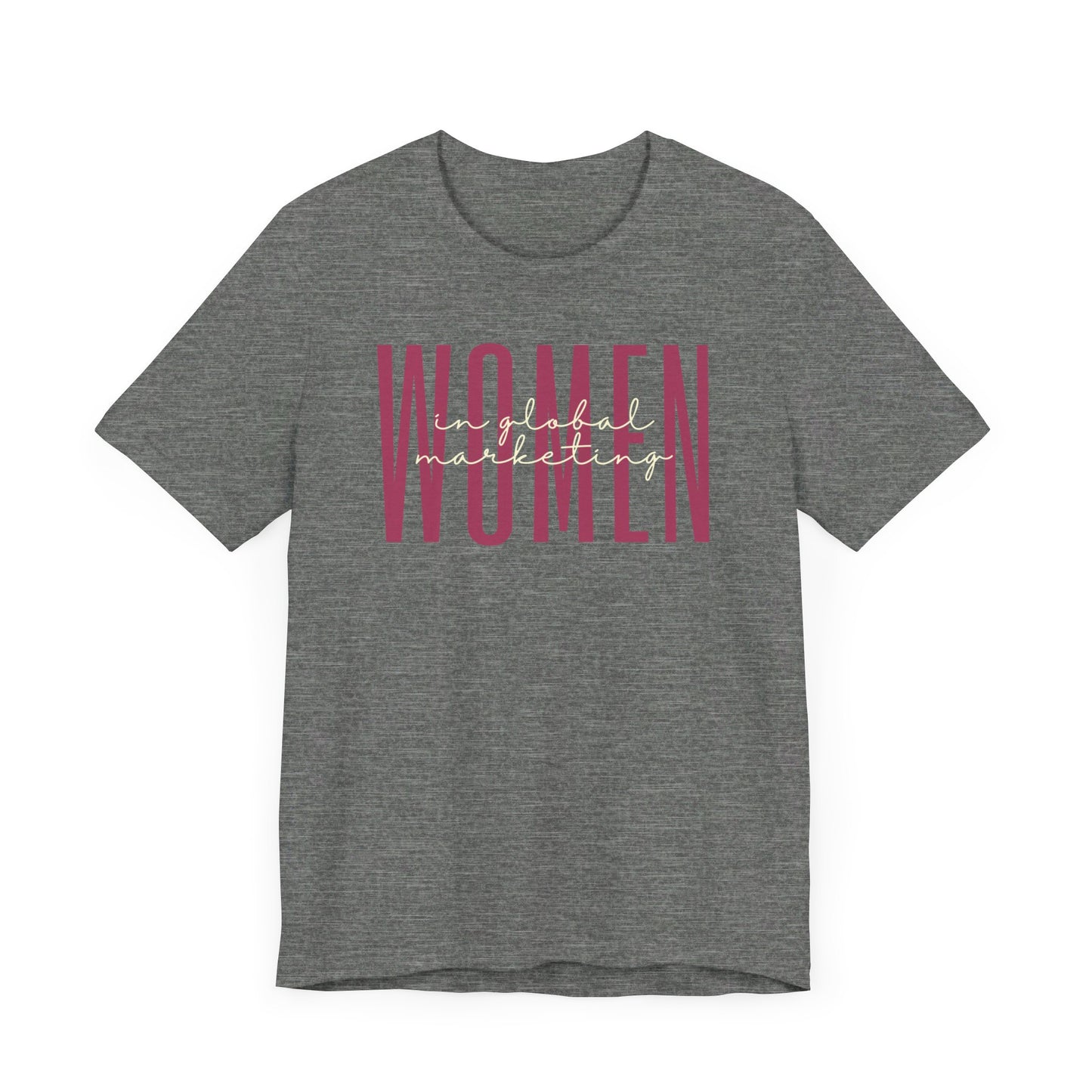 Empower Women in Global Marketing T-Shirt - International Business Tee