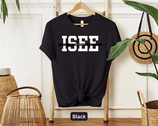 ISEE Exam Prep T-Shirt - Boost Your Private School Admission Test Scores with Inspirational Study Gear