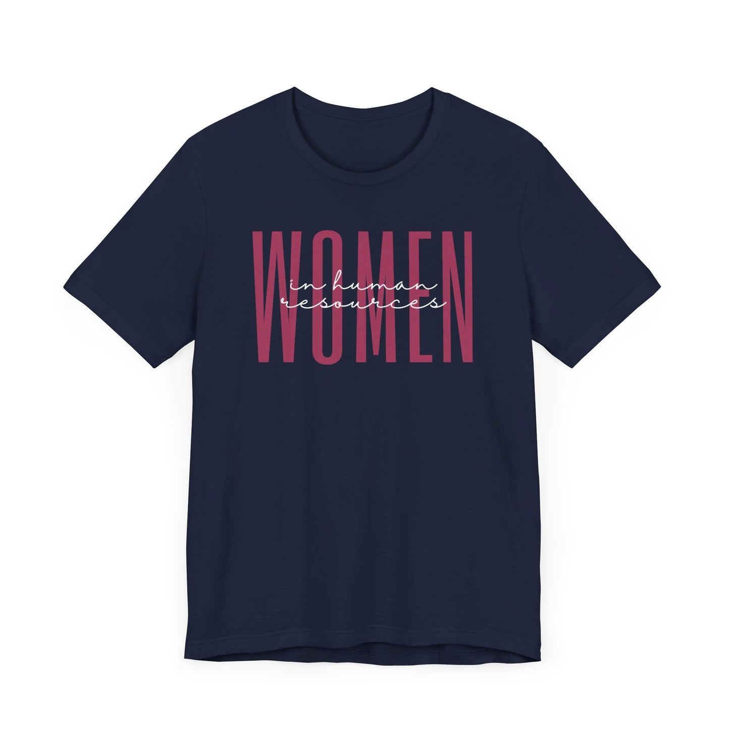 Empowering Women in Human Resources T-Shirt - Inspirational Gift for Female HR Professionals, Managers, and HR Students