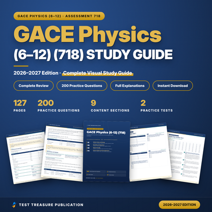 GACE Physics 718 Study Guide 2026–2027 | GACE Physics 6-12 Test Prep | Georgia Teacher Exam | 200 Practice Questions PDF