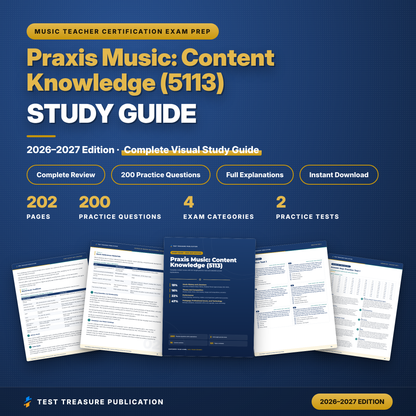 Praxis Music (5113) Study Guide 2026–2027 | Music Teacher Certification Exam Prep + Practice Tests