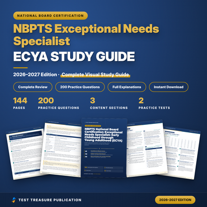 NBPTS Exceptional Needs Specialist Study Guide 2026–2027 | National Board Certification ECYA Component 1 Prep + 200 Practice Questions