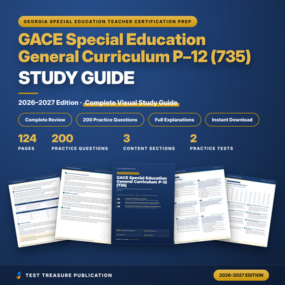GACE Special Education General Curriculum 735 Study Guide 2026–2027 | GACE Special Ed P-12 Test Prep | 200 Practice Questions PDF