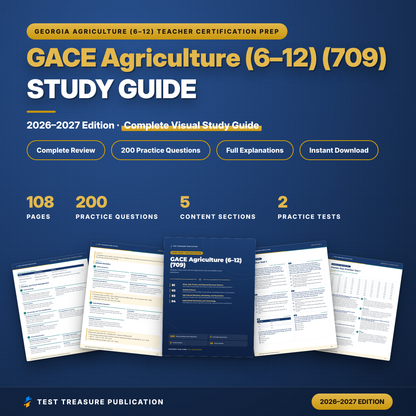GACE Agriculture 709 Study Guide 2026–2027 | GACE Agriculture 6-12 Test Prep | Georgia Ag Teacher Exam | 200 Practice Questions PDF
