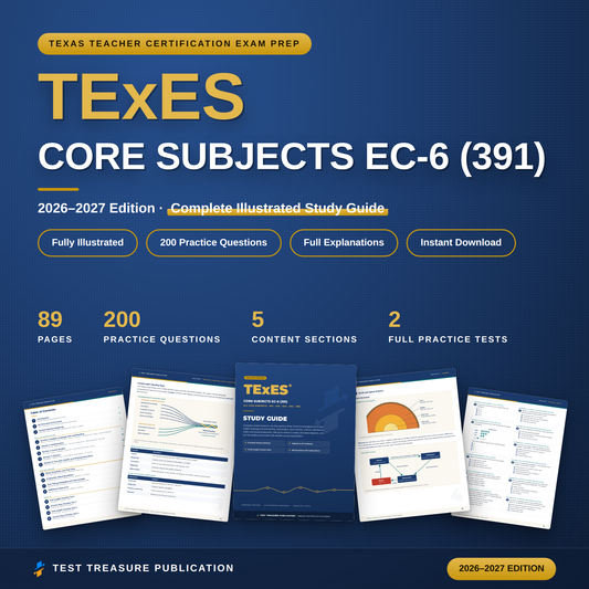 TExES Core Subjects EC-6 (391) Study Guide 2026–2027 — Redesigned Illustrated Edition | 200 Practice Questions
