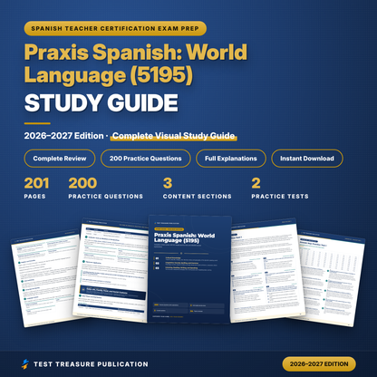 Praxis Spanish (5195) Study Guide 2026–2027 | Spanish Teacher Certification Exam Prep + Practice Tests